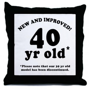 40th_birthday_gag_throw_pillow
